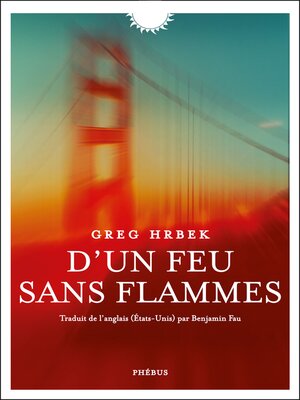 cover image of D'un feu sans flammes